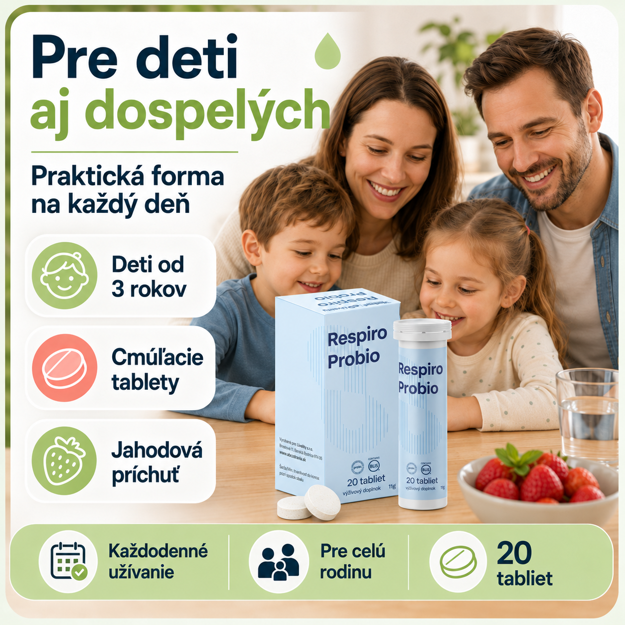 Pre deti aj dospelých, praktická forma na každý deň